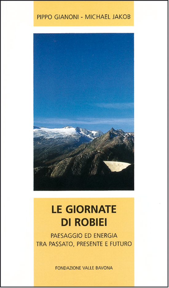 Le giornate di Robiei. Paesaggio ed energia tra passato, presente e futuro